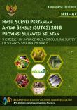 The Results Of Inter-Census Agricultural Survey 2018 Of Sulawesi Selatan Province