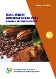 RESULTS OF THE CAKAO KOMSTRAT SURVEY OF SOUTH SULAWESI PROVINCE 2018 