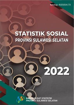 Statistik Sosial Provinsi Sulawesi Selatan 2022